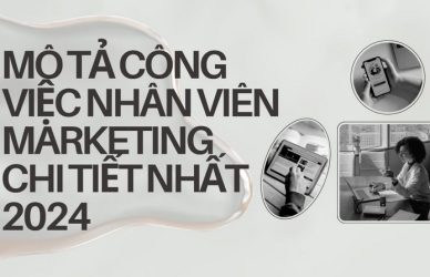 Mô Tả Công Việc Nhân Viên Marketing Chi Tiết Nhất 2024